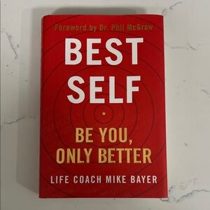 Best Self: Be You, Only Better by Mike Bayer - Red Hardcover